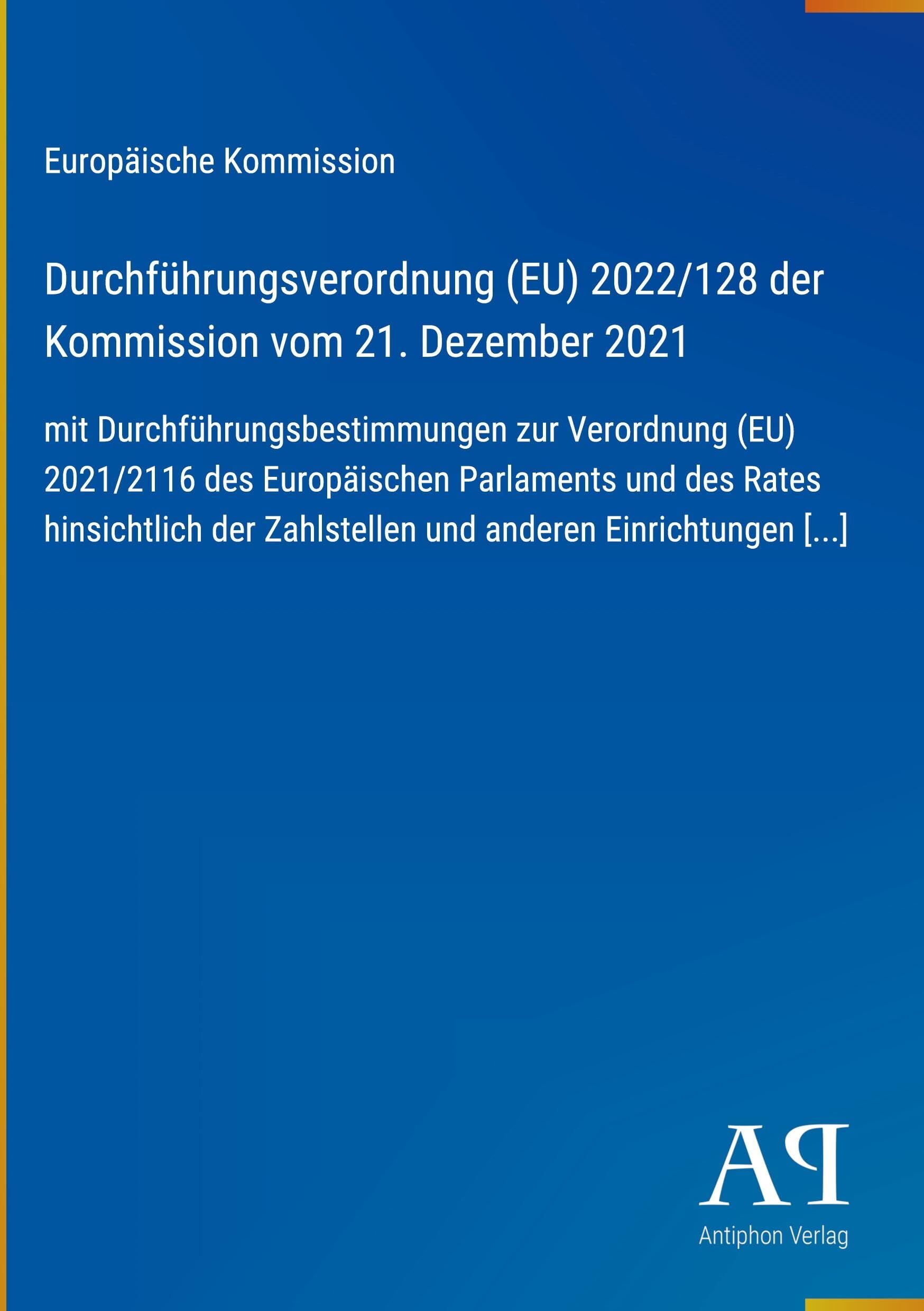 Durchführungsverordnung (EU) 2022/128 der Kommission vom 21. Dezember 2021