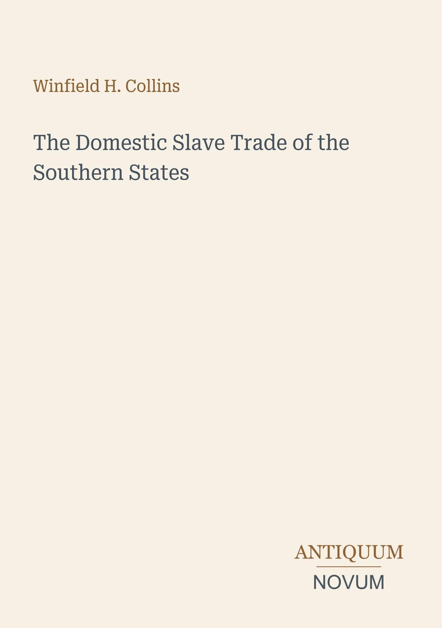 The Domestic Slave Trade of the Southern States