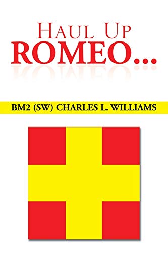 Haul Up Romeo . . .