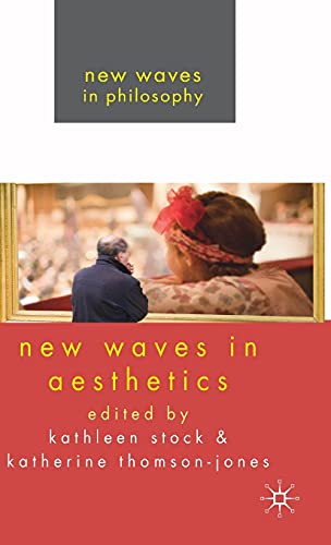 New Waves in Aesthetics (New Waves in Philosophy)