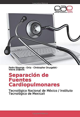 Separación de Fuentes Cardiopulmonares: Tecnológico Nacional de México / Instituto Tecnológico de Mexicali