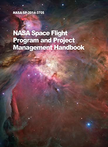 NASA Space Flight Program and Project Management Handbook: NASA/SP-2014-3705