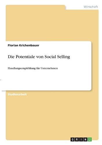 Die Potentiale von Social Selling: Handlungsempfehlung für Unternehmen