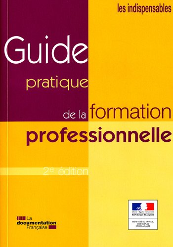 Guide pratique de la formation professionnelle (2e édition) de