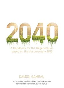 2040: Based on the Documentary 2040