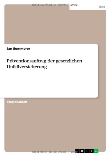Präventionsauftrag der gesetzlichen Unfallversicherung