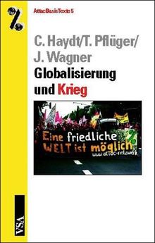 Globalisierung und Krieg. Eine friedliche Welt ist möglich