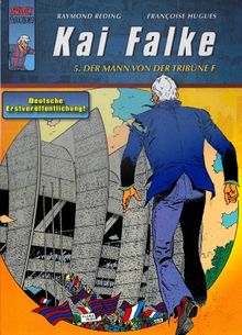 Kai Falke 05: Der Mann von der Tribüne F: Deutsche Erstveröffentlichung!