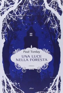 Una luce nella foresta