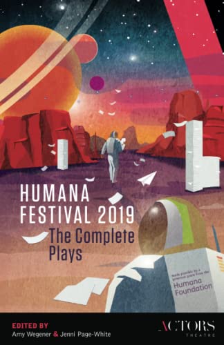 Humana Festival 2019: The Complete Plays