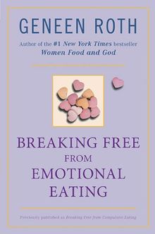 Breaking Free from Emotional Eating