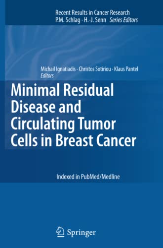Minimal Residual Disease and Circulating Tumor Cells in Breast Cancer (Recent Results in Cancer Research, Band 195)