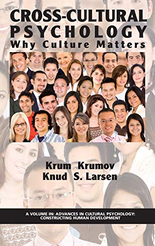 Cross-Cultural Psychology: Why Culture Matters (Hc) (Advances in Cultural Psychology: Constructing Human Development)