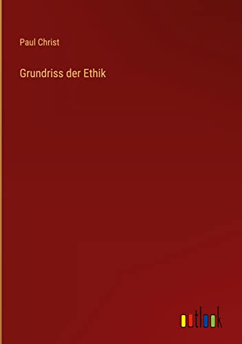 Grundriss der Ethik