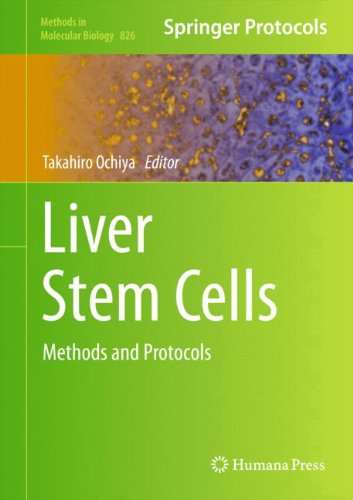 Liver Stem Cells: Methods and Protocols (Methods in Molecular Biology)