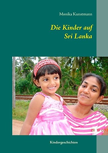 Die Kinder auf Sri Lanka: Kindergeschichten