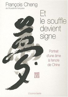 Et le souffle devient signe : portrait d'une âme à l'encre de Chine