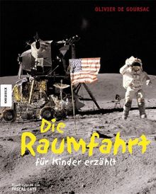 Die Raumfahrt - für Kinder erzählt