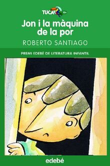 Jon i la màquina de la por (Tucà verd, Band 26)