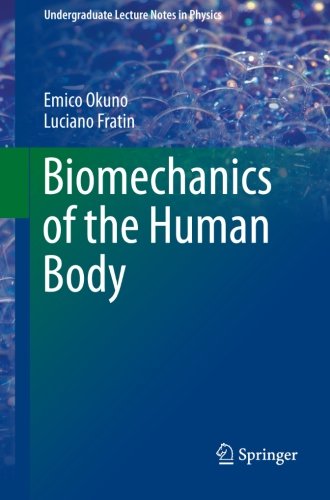 Emico Okuno Biomechanics Of The Human Body (Undergraduate Lecture Notes In Physics)