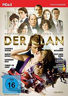 Der Clan (The Betsy) / Verfilmung des Bestsellers von Harold Robbins mit absoluter Starbesetzung (Pidax Film-Klassiker)