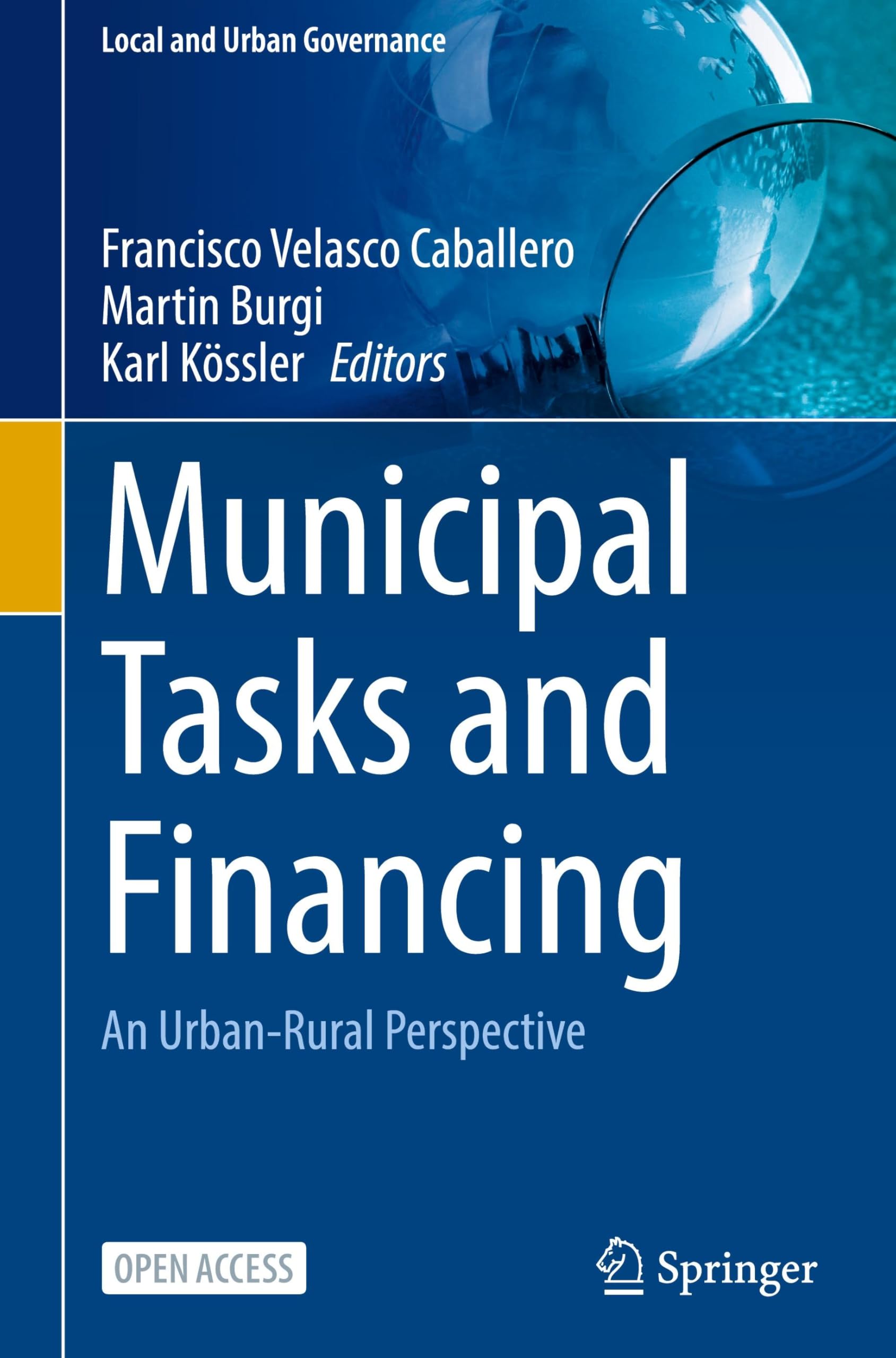 Municipal Tasks and Financing: An Urban-Rural Perspective (Local and Urban Governance)
