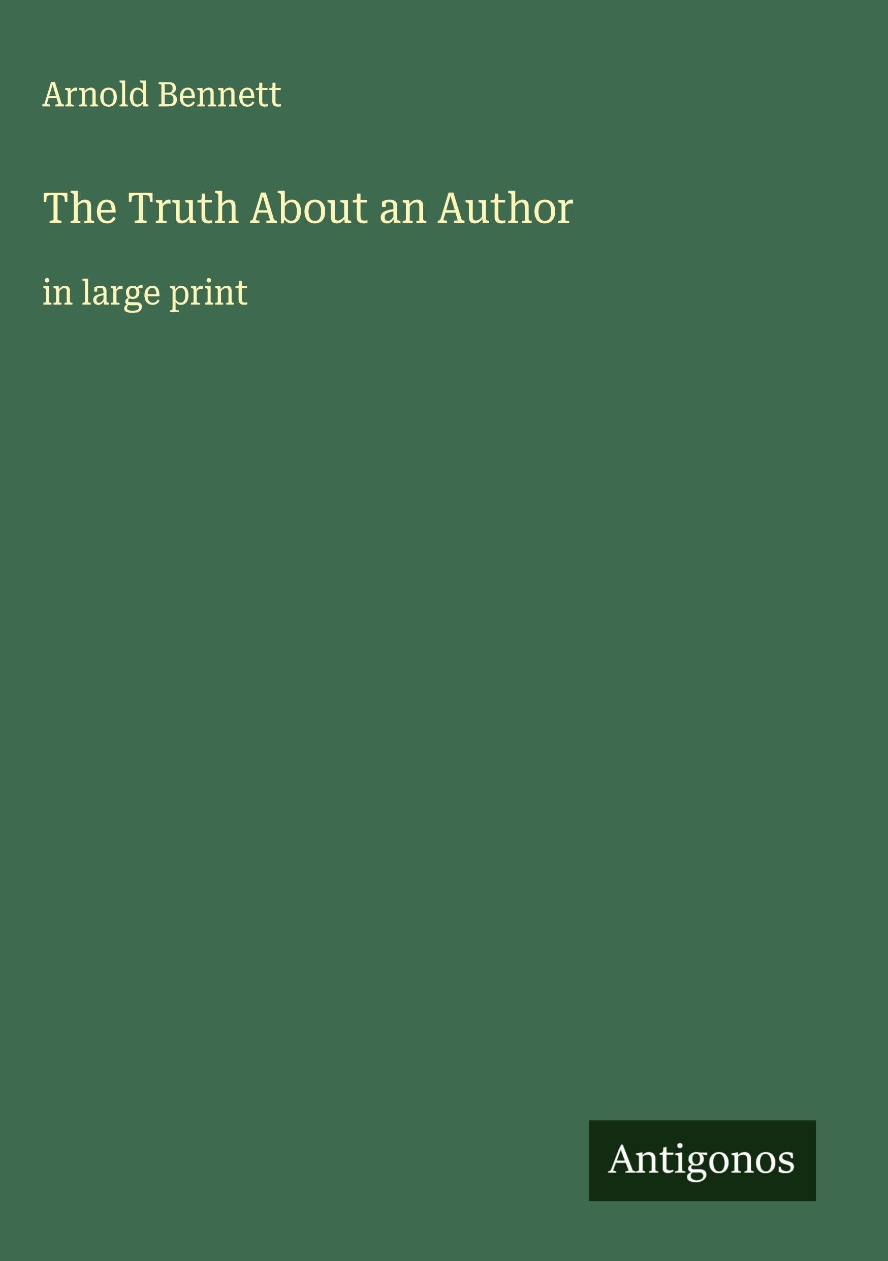 The Truth About an Author: in large print