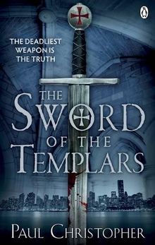 The Sword of the Templars (The Templars series, Band 1)