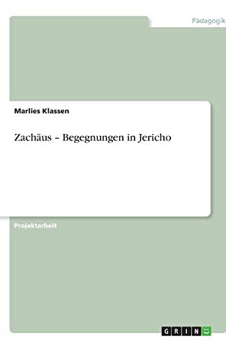 Zachäus - Begegnungen in Jericho