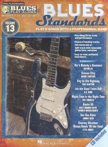 Blues Play-Along Volume 13: Blues Standards: Noten, CD für Instrument(e) in b (Hal Leonard Blues Play-along, Band 13)