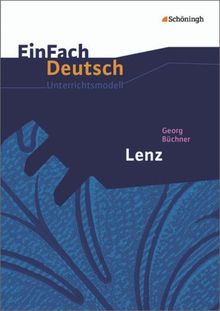 EinFach Deutsch Unterrichtsmodelle: Georg Büchner: Lenz: Gymnasiale Oberstufe