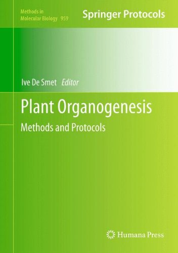 Plant Organogenesis: Methods and Protocols (Methods in Molecular Biology)
