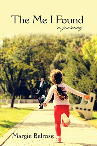 The Me I Found: - a Journey