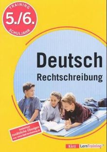 Training Deutsch. Rechtschreibung 5./6. Schuljahr. (Lernmaterialien)