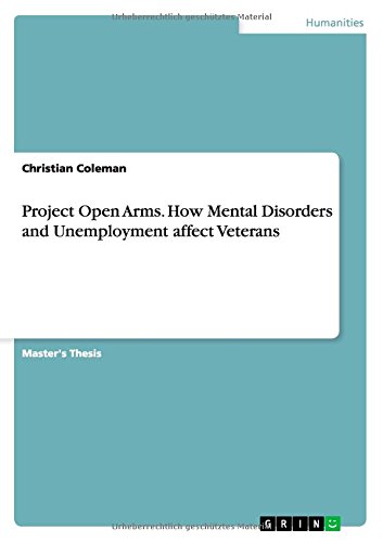 Project Open Arms. How Mental Disorders and Unemployment affect Veterans
