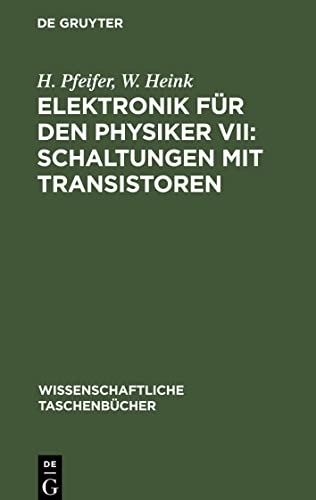 Elektronik für den Physiker VII: Schaltungen mit Transistoren