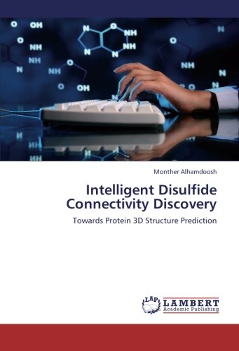 Intelligent Disulfide Connectivity Discovery: Towards Protein 3D Structure Prediction