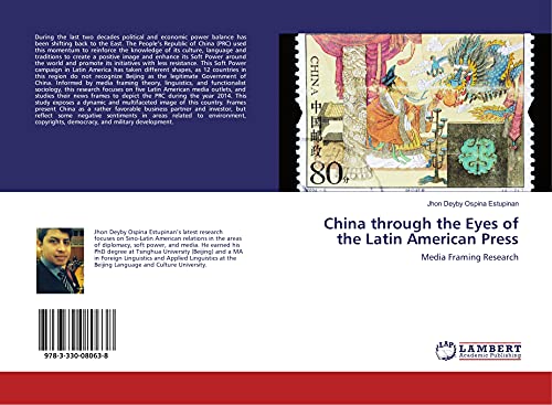 China through the Eyes of the Latin American Press: Media Framing Research