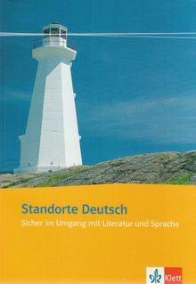 Standorte Deutsch: Sicher im Umgang mit Literatur und Sprache