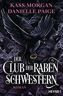 Der Club der Rabenschwestern: Roman