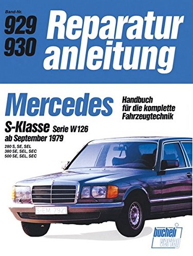 unbekannt Mercedes S-Klasse Serie W Ab 9/79 (Reparaturanleitungen)