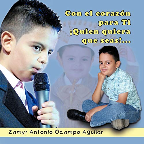 Con el corazón, para Ti. ¡Quien quiera que seas!. . .