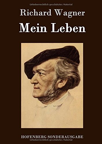 Richard Wagner Mein Leben