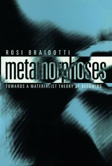 Metamorphoses: Towards a Materialist Theory of Becoming (Short Introductions)
