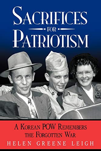 Sacrifices for Patriotism: A Korean POW Remembers the Forgotten War