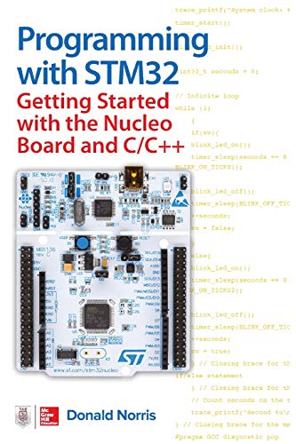 Donald Norris Programming With STM32, Getting Started With The Nucleo Board And C/C++