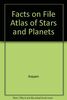 The Facts on File Atlas of Stars and Planets: A Beginner's Guide to the Universe
