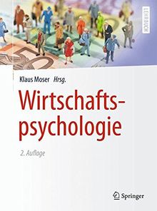 Wirtschaftspsychologie (Springer-Lehrbuch)