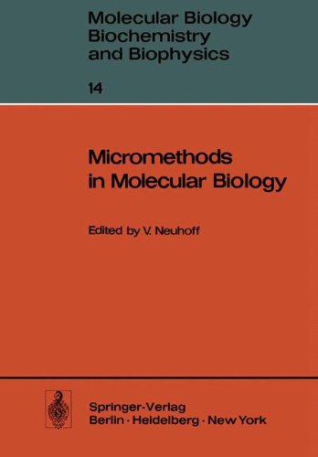 Micromethods in Molecular Biology (Molecular Biology, Biochemistry and Biophysics Molekularbiologie, Biochemie und Biophysik)