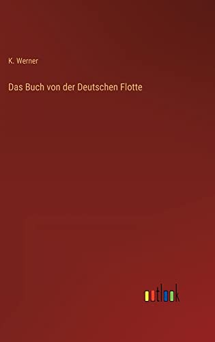 Das Buch von der Deutschen Flotte